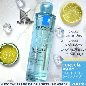 Nước Tẩy Trang Cho Da Dầu Và Mụn Nhạy Cảm La Roche Posay - Effaclar Micellar Water Ultra Oily Skin 200ml